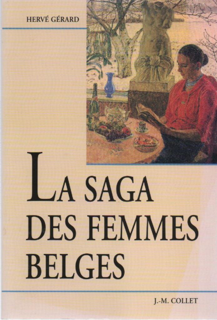 LA SAGA DES FEMMES BELGES ( Hervé GERARD ) Ed. Collet 1999, Boeken, Geschiedenis | Nationaal, Nieuw, Ophalen of Verzenden