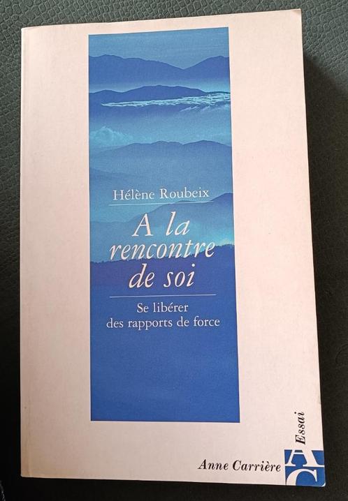 A la Rencontre de Soi : Hélène Roubeix : GRAND FORMAT, Livres, Psychologie, Utilisé, Psychologie du développement, Enlèvement ou Envoi