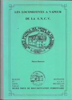 LES LOCOMOTIVES A VAPEUR SNCV, Envoi, Comme neuf, Tram, Livre ou Revue