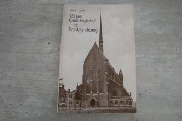 125 JAAR GROOT BEGIJNHOF TE SINT-AMANDSBERG 1874-1999 beschikbaar voor biedingen