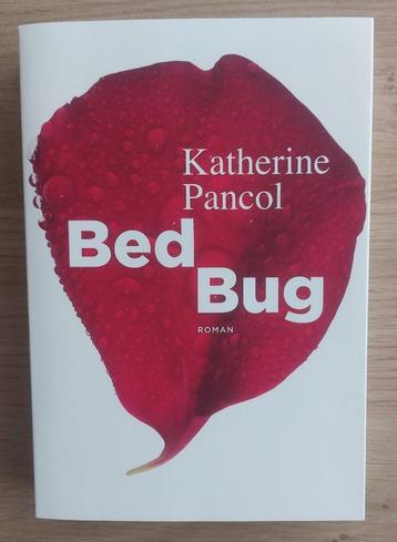 Katherine Pancol - Bed Bug beschikbaar voor biedingen