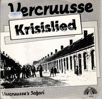 Vinyl, 7"  -  Vercruusse – Krisislied beschikbaar voor biedingen