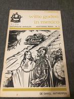 Historische verhalen witte goden in Mexico, Ophalen of Verzenden