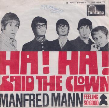 Manfred Mann – Ha! Ha! Said the clown / Feeling so good 