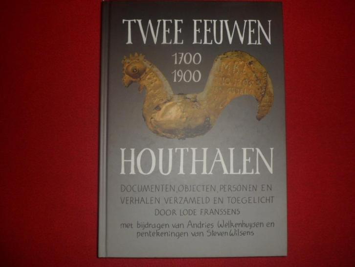 Lode Franssens: Twee eeuwen Houthalen 1700-1900, Livres, Histoire & Politique, Comme neuf, Enlèvement ou Envoi