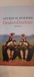 Dealers Dochter Astrid H. Roemer, Gelezen, Ophalen of Verzenden, Nederland, Astrid H. Roemer