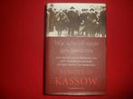 Samuel D. Kassow: Wie schrijft onze geschiedenis, Samuel D. Kassow, Enlèvement ou Envoi, Comme neuf, Deuxième Guerre mondiale