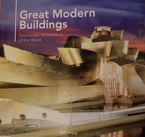 Great Modern Buildings - Bill Price (Engelstalig), Livres, Art & Culture | Architecture, Comme neuf, Architectes, Enlèvement ou Envoi