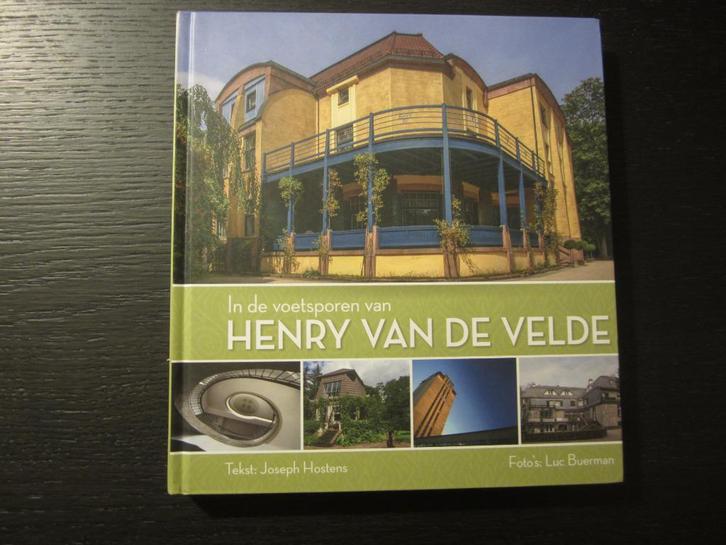 In de voetsporen van Henry van de Velde  -Joseph Hostens-, Boeken, Kunst en Cultuur | Architectuur, Ophalen of Verzenden