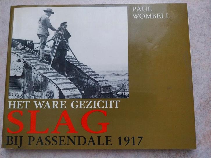 Slag bij Passendale 1917 : Het ware gezicht., Boeken, Geschiedenis | Nationaal, Gelezen, Ophalen of Verzenden