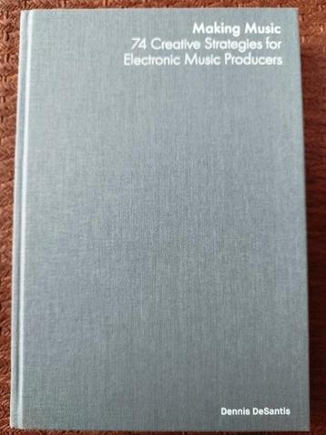 Making music 74 creative strategies for music production beschikbaar voor biedingen