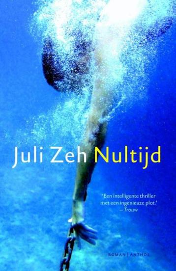 Nul tijd / Juli Zeh, Enlèvement ou Envoi, Comme neuf