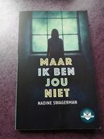 Maar ik ben jou niet, Ophalen of Verzenden, Zo goed als nieuw, Fictie, Nadine Swagerman