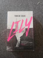 Tom De Cock - LILY, Boeken, Ophalen of Verzenden, Zo goed als nieuw, Tom De Cock