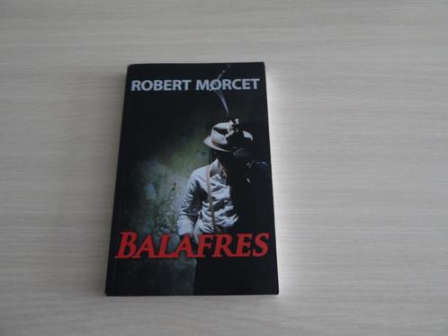 BALAFRES      ROBERT  MORCET, Boeken, Detectives, Zo goed als nieuw, Ophalen of Verzenden