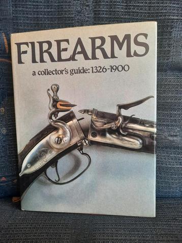 Firearms a collector´s guide 1326-1900., Enlèvement ou Envoi, Utilisé