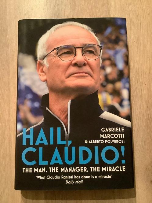 Hail, Claudio! The Man, the Manager, the Miracle, Boeken, Sportboeken, Nieuw, Balsport, Ophalen of Verzenden