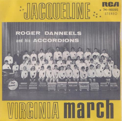 Roger Danneels – Jacqueline / Virginia march – Single, Cd's en Dvd's, Vinyl Singles, Gebruikt, Single, Nederlandstalig, 7 inch