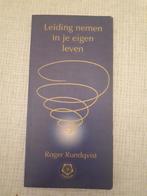 Leiding nemen in je eigen leven, Boeken, Filosofie, Roger Rundqvist, Ophalen of Verzenden, Zo goed als nieuw, Algemeen