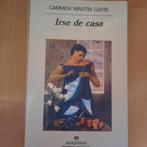 IRSE DE CASA - CARMEN MARTIN GAITE - SPAANS, Ophalen of Verzenden, Gelezen