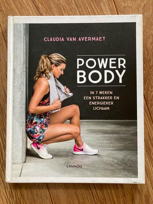 Claudia Van Avermaet - Corps puissant, Livres, Santé, Diététique & Alimentation, Comme neuf, Régime et Alimentation, Enlèvement ou Envoi