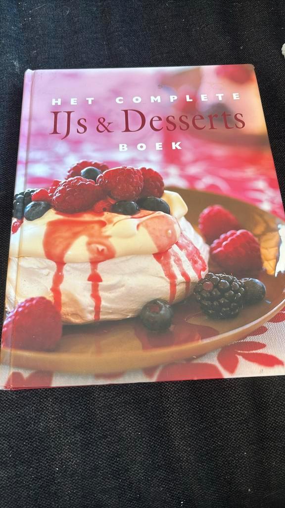 Het complete IJs & Desserts Boek, Boeken, Kookboeken, Ophalen