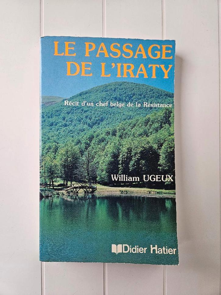 De passage van de Iraty: Verhaal van een Belgische verzetsle, Boeken, Oorlog en Militair, Gelezen, Tweede Wereldoorlog, Ophalen of Verzenden