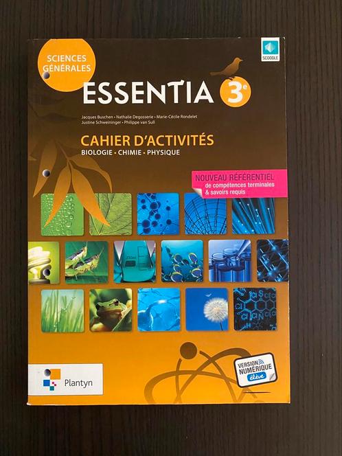 Essentia 3 : Sciences générales : Cahier d’activité neuf, Livres, Livres scolaires, Biologie, Secondaire