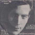 Will Tura – Lach er mee / Liefdewoorden – Single, Gebruikt, 7 inch, Single, Ophalen of Verzenden
