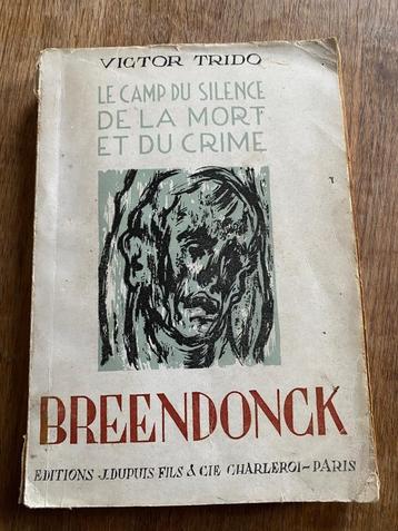 Breendonck Le camp du silence de la mort et du crime Victor  beschikbaar voor biedingen