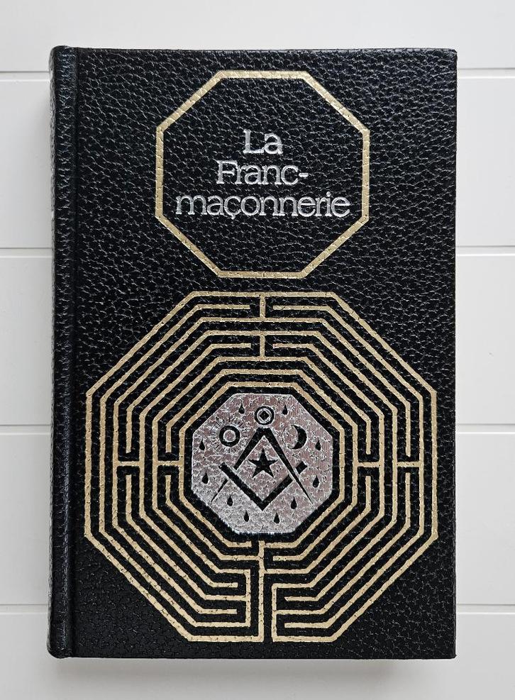 La Franc-Maçonnerie : Histoire et initiation, Livres, Histoire & Politique, Utilisé, Enlèvement ou Envoi