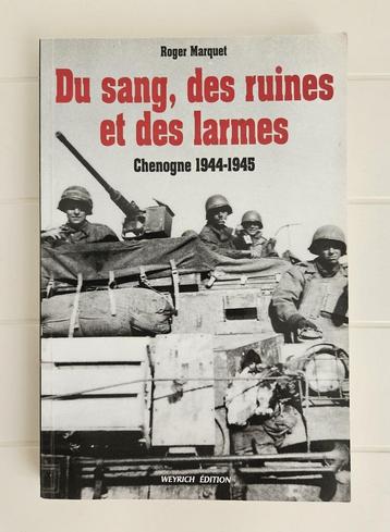 Bloed, ruïnes en tranen - Chenogne 1944-1945 beschikbaar voor biedingen