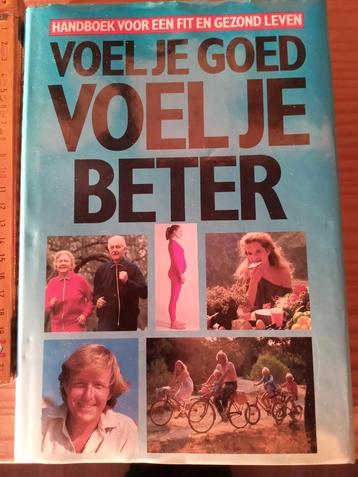 Voel je goed,voel je beter isbn 90 274 9042 2