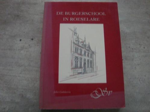 DE BURGERSCHOOL IN ROESELARE, Boeken, Geschiedenis | Stad en Regio, Gelezen, Ophalen of Verzenden