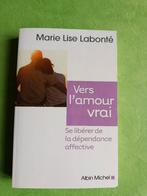 Vers l'amour vrai, se libérer de la dépendance affective, Enlèvement ou Envoi, Comme neuf, Marie Lise Labonté