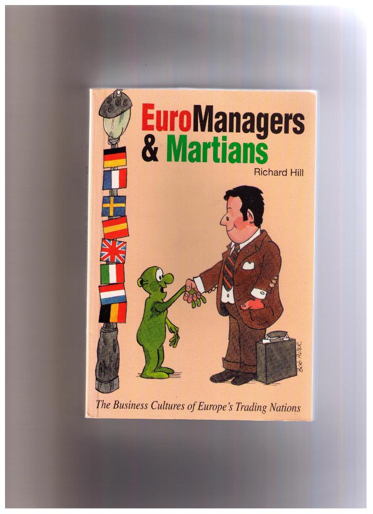 Euromanagers & Martians, Richard Hill ( autographed) - 1994, Livres, Psychologie, Enlèvement ou Envoi, Richard Hill, Comme neuf
