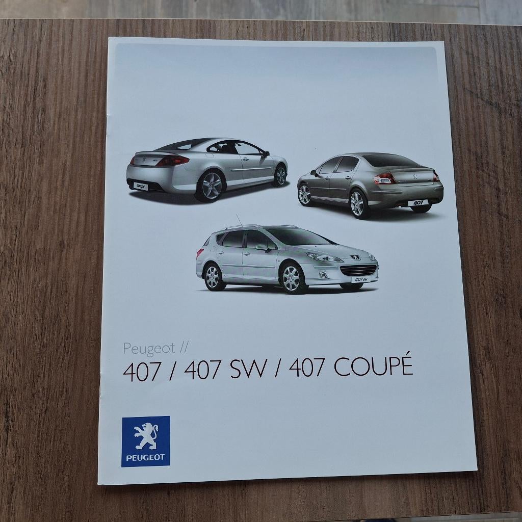 PEUGEOT  407 / 407 SW / 407 COUPE, Livres, Autos | Brochures & Magazines, Enlèvement ou Envoi, Neuf, Peugeot