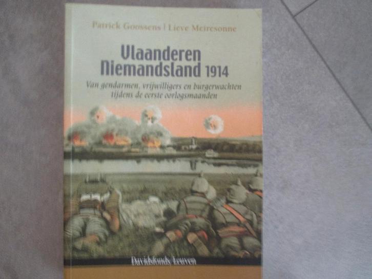 Vlaanderen Niemandsland 1914 (Patrick Goossens), Verzamelen, Militaria | Tweede Wereldoorlog, Ophalen of Verzenden