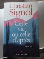 Cette vie ou celle d'après Christian Signol, Livres, Christian Signol, Utilisé, Enlèvement ou Envoi