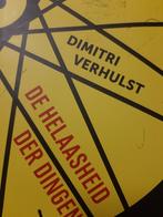 Dimitri Verhulst - De Helaasheid der Dingen, Ophalen, Zo goed als nieuw, Dimitri Verhulst