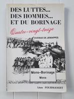 Des luttes... Des hommes... et du Borinage. Quatre-vingt-tre, Livres, Léon Fourmanoit, Utilisé, Enlèvement ou Envoi