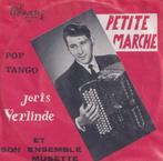 Joris Verlinde – Petite Marche / Pop tango - Single, 7 pouces, Pop, Utilisé, Enlèvement ou Envoi