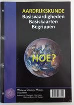 HOE? Aardrijkskunde Basisvaardigheden, -kaarten, Begrippen, Ophalen, Overige niveaus, Aardrijkskunde, An Callemeyn + anderen