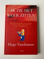 Hugo Vandamme, IK ZIE HET WEER ZITTEN -EEN PERSPECTIEF VOOR, Boeken, Nieuw, Ophalen of Verzenden, Politiek en Staatkunde