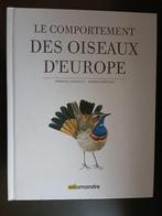 Le comportement des oiseaux d'Europe - Salamandre - 575pages, Livres, Nature, Comme neuf, A. Gariboldi, A. Ambrogio, Enlèvement ou Envoi