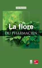 La flore du pharmacien, Livres, Enlèvement ou Envoi, Utilisé, Joêl Reynaud