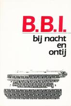 (b283) B.B.I., Bij nacht en ontij, Boeken, Overige Boeken, Gelezen, Ophalen of Verzenden