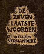 Willem Vermandere - Les sept derniers mots, Comme neuf, Autres sujets/thèmes, Enlèvement ou Envoi, Willem Vermandere