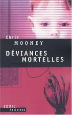 Déviances mortelles de Chris Mooney, Chris Mooney, Nieuw, Ophalen of Verzenden, Amerika