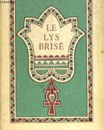 LE LYS BRISÉ - ‎Franz TOUSSAINT, Franz TOUSSAINT, Enlèvement ou Envoi